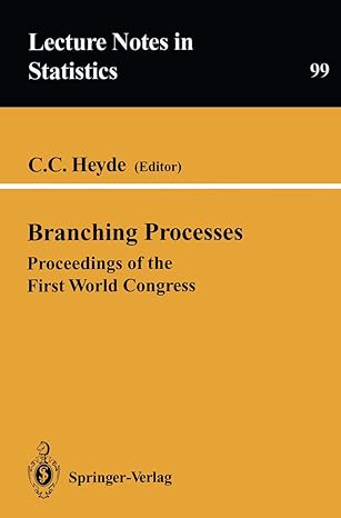 branching processes proceedings of the first world congress 1st edition c c heyde 0387979891, 978-0387979892