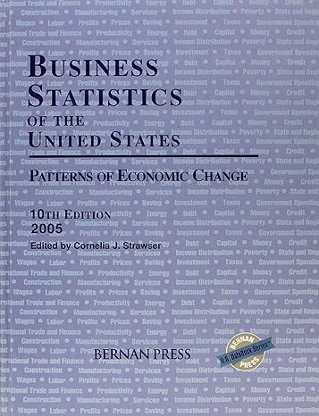 business statistics of the united states 2005 10th edition bernan press 188622224x, 978-1886222243