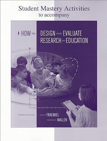 student mastery activities to accompany how to design and evaluate research in education 7th edition jack