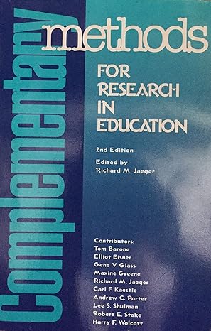 complementary methods for research in education 2nd edition richard m jaeger ,american educational research