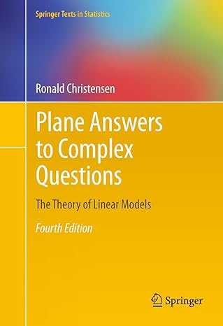 plane answers to complex questions the theory of linear models 4th edition ronald christensen b001ittscs,