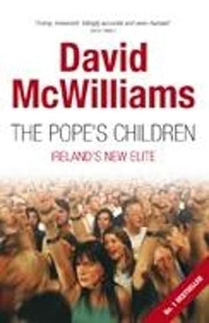 the popes children irelands new elite 1st edition david mcwilliams 0330450492, 978-0330450492