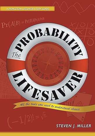 the probability lifesaver all the tools you need to understand chance 1st edition steven j miller 0691149550,