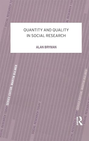 quantity and quality in social research 1st edition alan bryman 0415078989, 978-0415078986