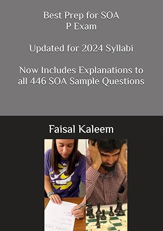 best prep for soa p exam 1st edition dr faisal kaleem b09bgpfzlf, 979-8544185871