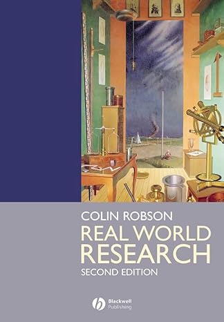 real world research a resource for social scientists and practitioner researchers 2nd edition colin robson