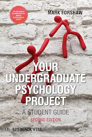 your undergraduate psychology project a student guide 2nd edition mark forshaw 0470669985, 978-0470669983