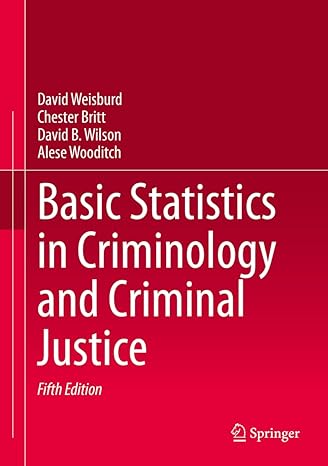 basic statistics in criminology and criminal justice volume 1 5th edition david weisburd ,chester britt