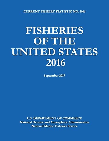 fisheries of the united states 2016 2016th edition fisheries statistics division ,noaa 1598048856,