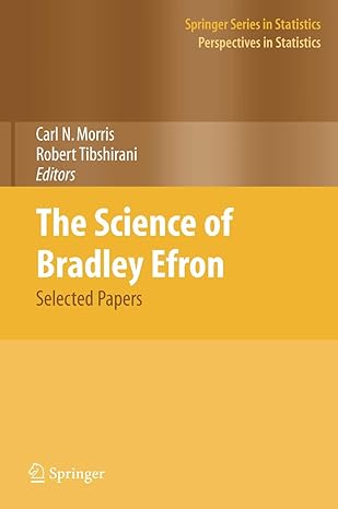 the science of bradley efron selected papers 2008th edition carl n morris ,robert tibshirani 0387756914,