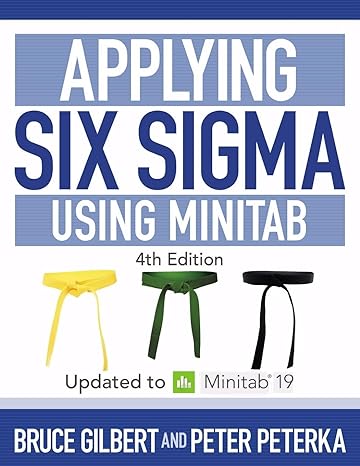 applying six sigma using minitab updated to minitab 19 1st edition peter b peterka ,bruce gilbert 1734921005,