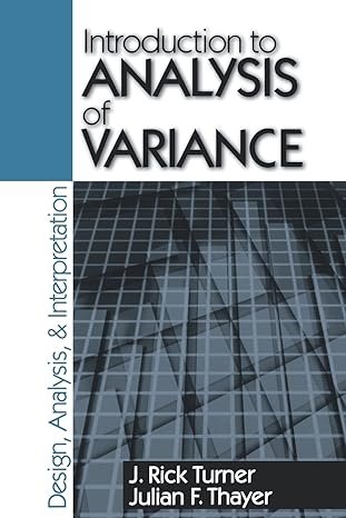 introduction to analysis of variance design analyis and interpretation 1st edition j rick turner ,julian f