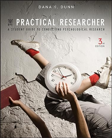 the practical researcher a student guide to conducting psychological research 3rd edition dana s dunn