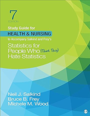 study guide for health and nursing to accompany salkind and freys statistics for people who hate statistics