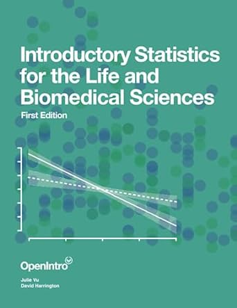 introductory statistics for the life and biomedical sciences full color 1st edition julie vu ,david