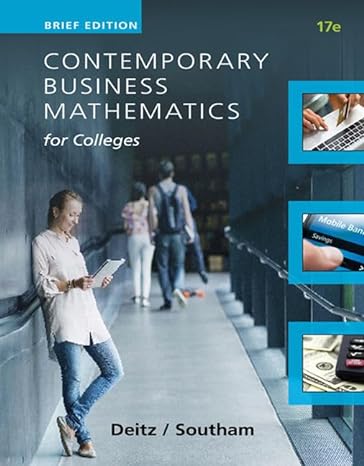 contemporary business mathematics for colleges brief course 17th edition james e deitz ,james l southam