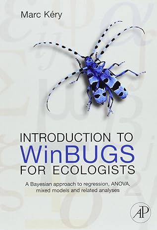 introduction to winbugs for ecologists bayesian approach to regression anova mixed models and related