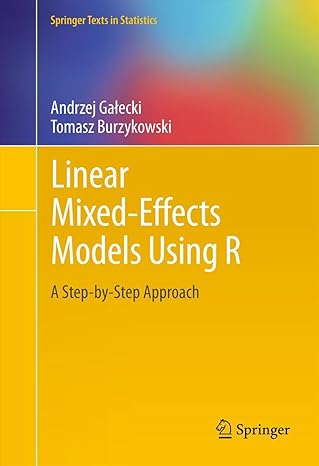 linear mixed effects models using r a step by step approach 2013th edition andrzej ga ecki ,tomasz