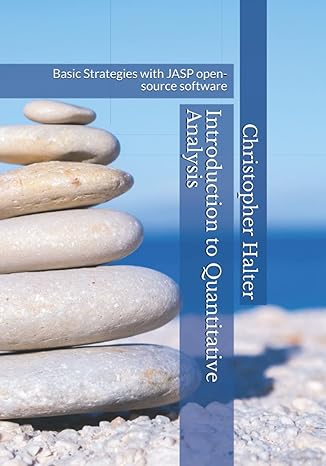 introduction to quantitative analysis basic strategies with jasp open source software 1st edition dr