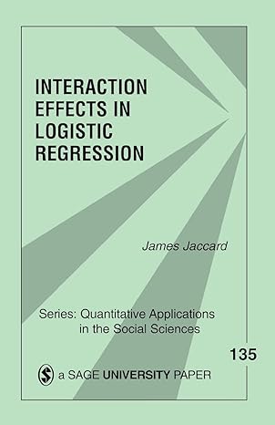 interaction effects in logistic regression 1st edition james jaccard 0761922075, 978-0761922070