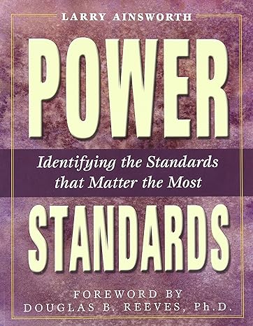 power standards identifying the standards that matter the most 1st edition larry ainsworth 097094554x,