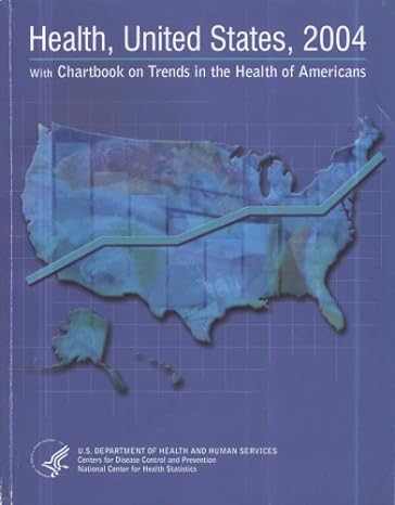 health united states 2004 with chartbook on trends in the health of americans 1st edition national center for