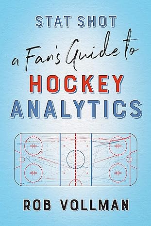 Stat Shot A Fans Guide To Hockey Analytics