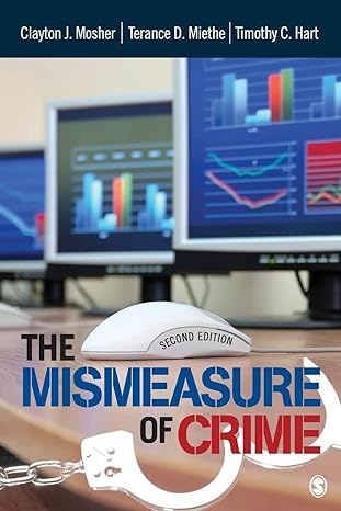 the mismeasure of crime 2nd edition clayton mosher ,terance d miethe ,timothy christopher hart 1412981816,