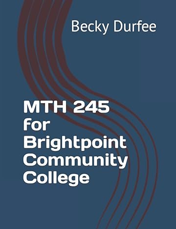 mth 245 for brightpoint community college 1st edition becky durfee b09cgfvllw, 979-8456078971