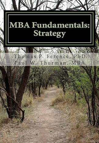 mba fundamentals strategy 1st edition thomas p ference phd ,paul w thurman mba 1541240197, 978-1541240193