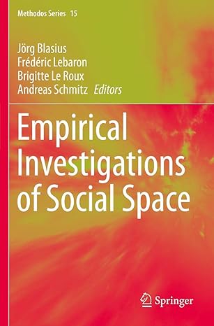 empirical investigations of social space 1st edition jorg blasius ,frederic lebaron ,brigitte le roux