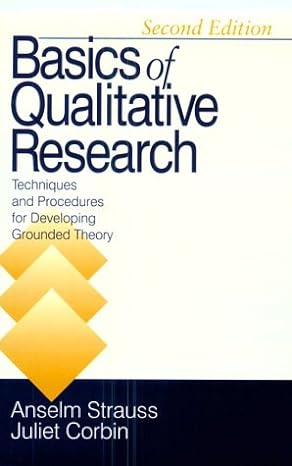 basics of qualitative research   techniques and procedures for developing grounded theory 2nd edition anselm