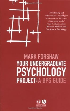 your undergraduate psychology project a bps guide   by forshaw mark published by john wiley and sons 1st