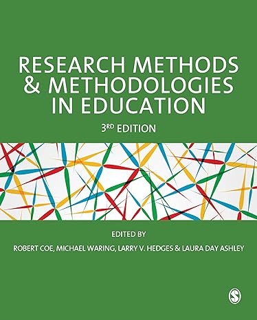 research methods and methodologies in education 3rd edition robert coe ,michael waring ,larry v hedges ,laura