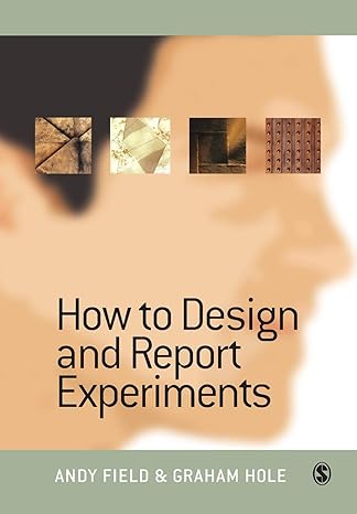 how to design and report experiments 1st edition andy field ,graham j hole 0761973834, 978-0761973836