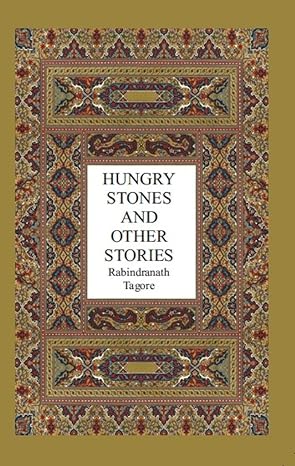 hungry stones and other stories 1st edition rabindranath tagore 8183860796, 978-8183860796