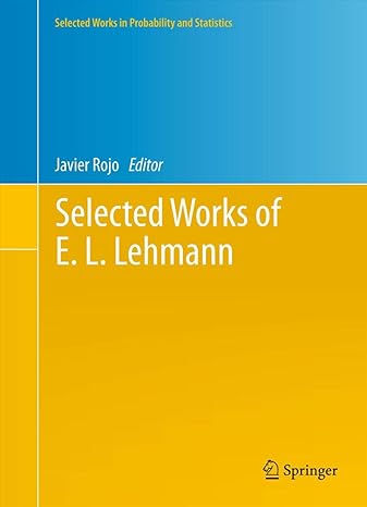 selected works of e l lehmann 2012th edition javier rojo b001ir3ot8, 978-1461414117