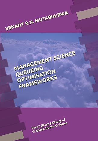 management science queueing optimisation frameworks part 3   of kiuka books series kiuka books operations