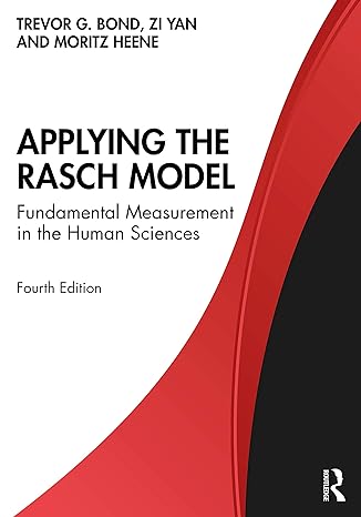 applying the rasch model 4th edition trevor bond ,zi yan ,moritz heene 0367141426, 978-0367141424