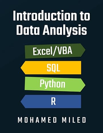 introduction to data analysis excel/vba sql python r 1st edition mr mohamed miled b09zgghd7h, 979-8819141717