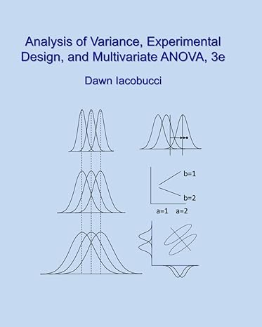 analysis of variance experimental design and multivariate anova 3e 1st edition dr dawn iacobucci b0brlym4t8,