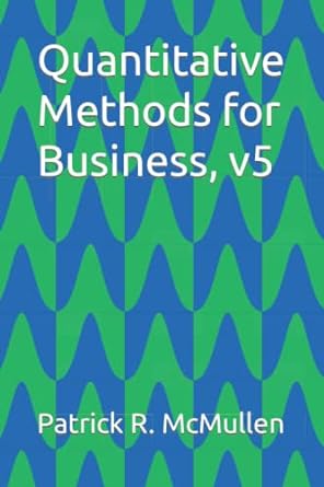 quantitative methods for business v5 1st edition patrick r mcmullen b09pm9nttj, 979-8795858364