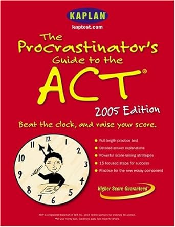 the procrastinator s guide to the act 2005 2005 edition kaplan 0743241053, 978-0743241052