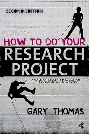 how to do your research project a guide for students in education and applied social sciences 2nd edition