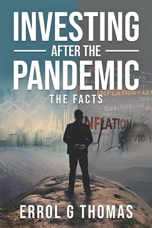 investing after the pandemic the facts 1st edition errol thomas b09xsrytxp, 979-8445058366