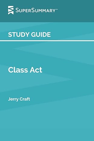 study guide class act by jerry craft 1st edition supersummary 979-8360600800