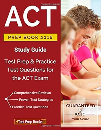 act prep book 2016 study guide test prep and practice test questions for the act exam 1st edition tpb