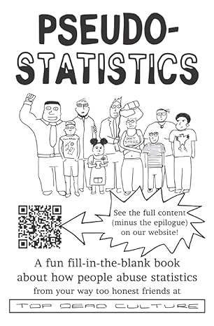 pseudo statistics a fun fill in the blank book about how people abuse statistics 1st edition tdc comic llc