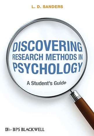 discovering research methods in psychology a students guide 1st edition l d sanders 1405175303, 978-1405175302