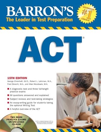 barron s act 2009 15th edition george ehrenhaft ed. d. ,robert l. lehrman m.a. ,fred obrecht m.a. ,allan